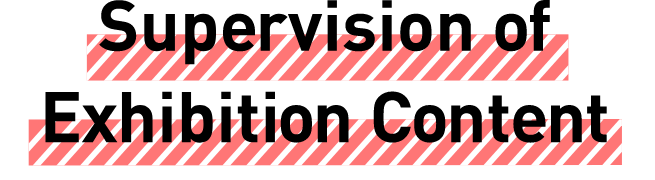 Exhibit Content Supervisor